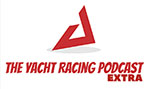The Yacht Racing Podcast EXTRA
